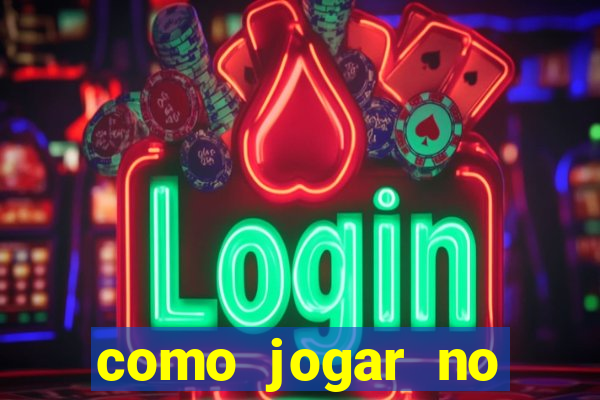 como jogar no tigre sem depositar